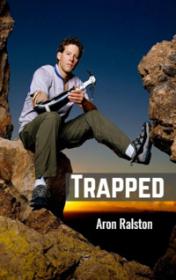 Trapped! The Aron Ralston story by Caroline Shackleton